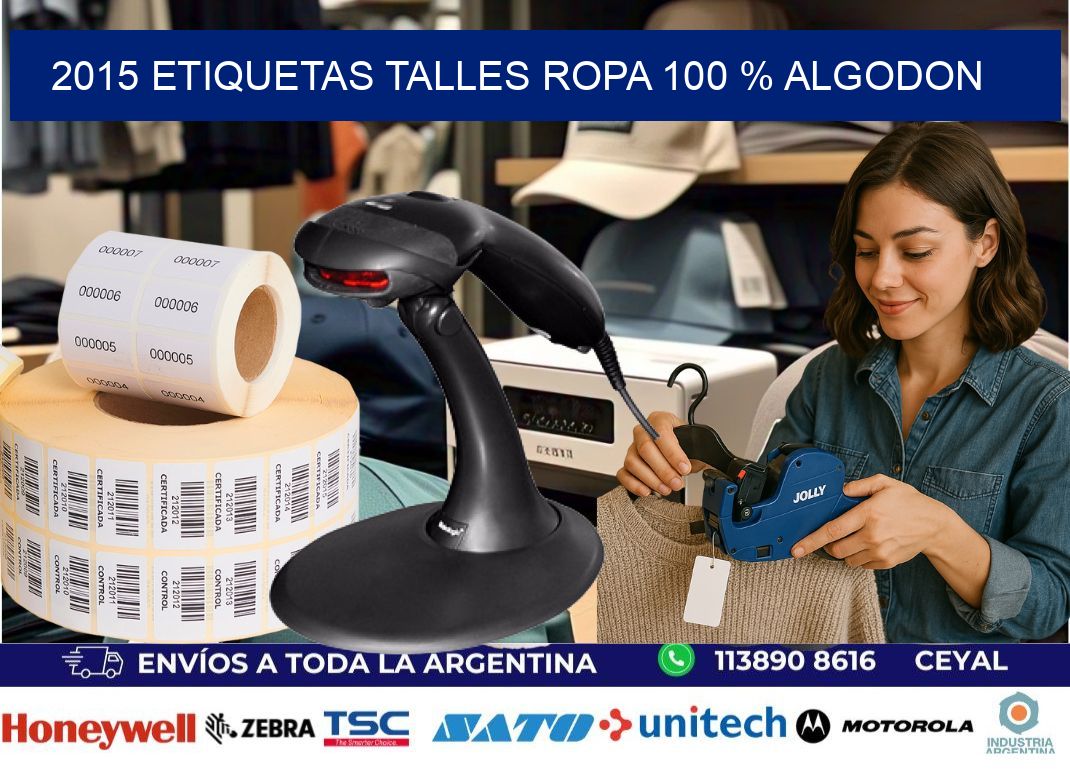 2015 ETIQUETAS TALLES ROPA 100 % ALGODON