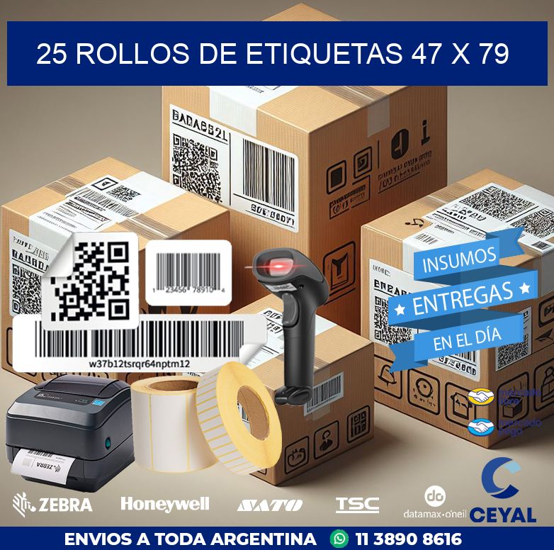 25 ROLLOS DE ETIQUETAS 47 x 79