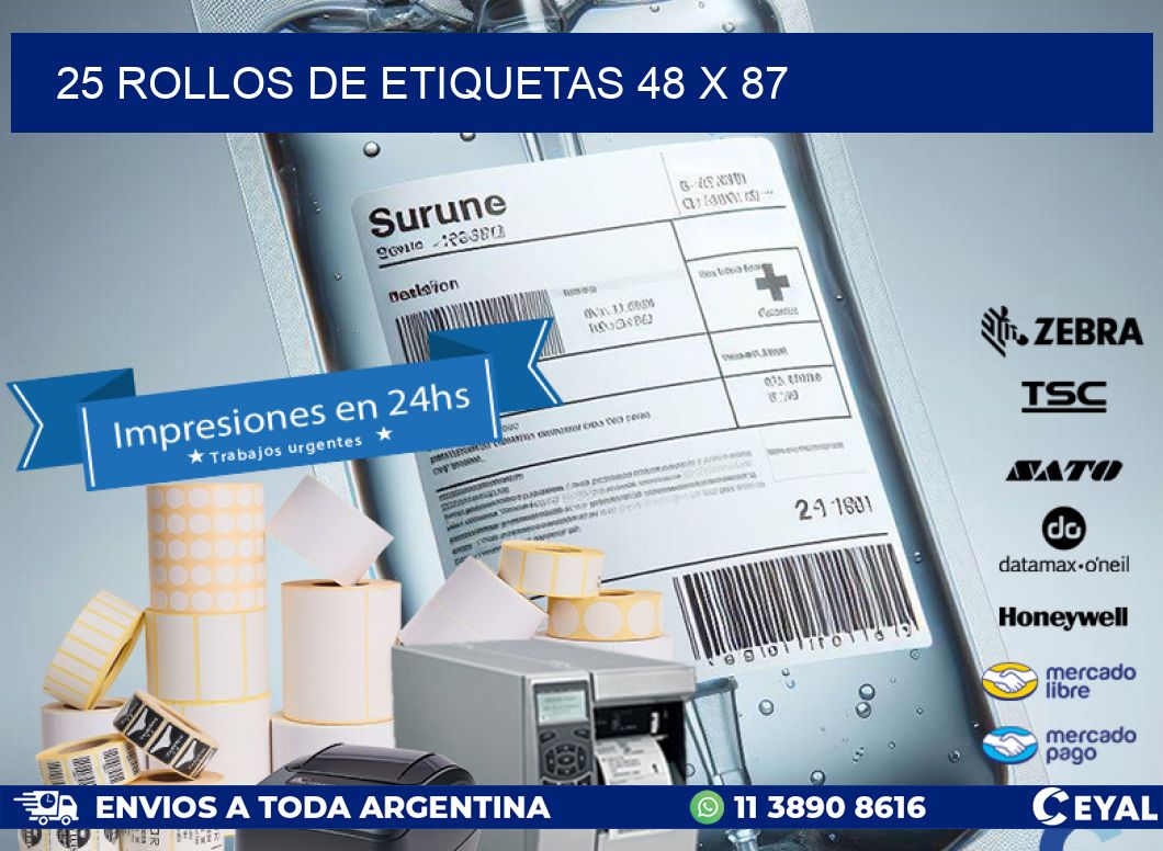 25 ROLLOS DE ETIQUETAS 48 x 87