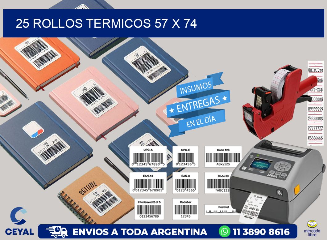 25 ROLLOS TERMICOS 57 x 74