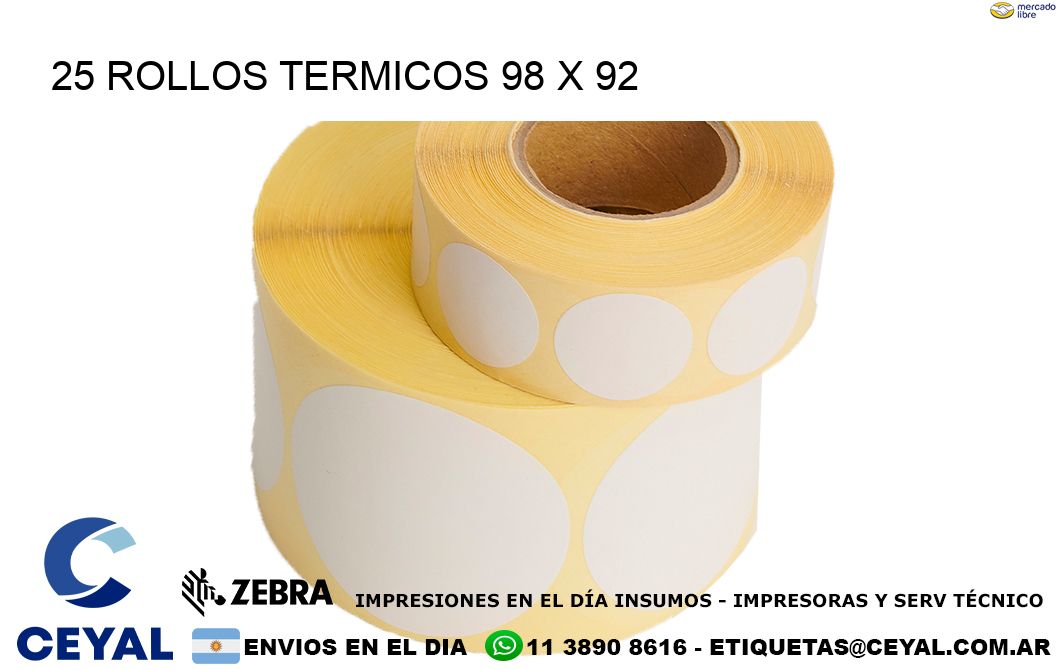 25 ROLLOS TERMICOS 98 x 92