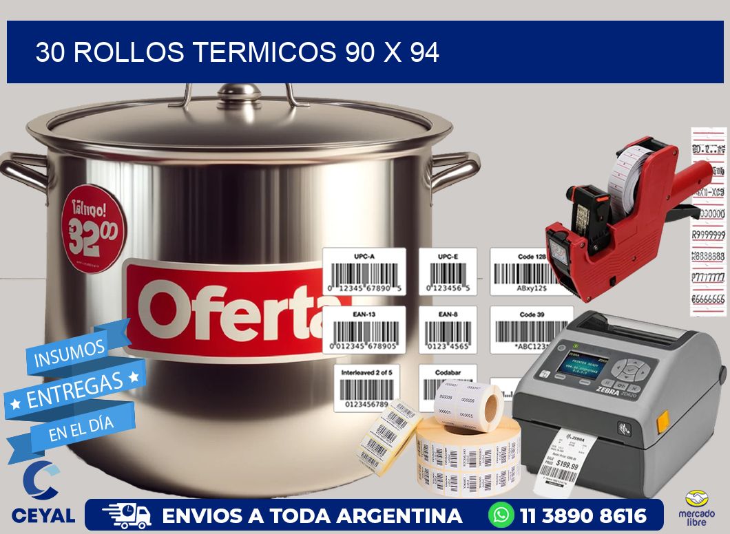 30 ROLLOS TERMICOS 90 x 94