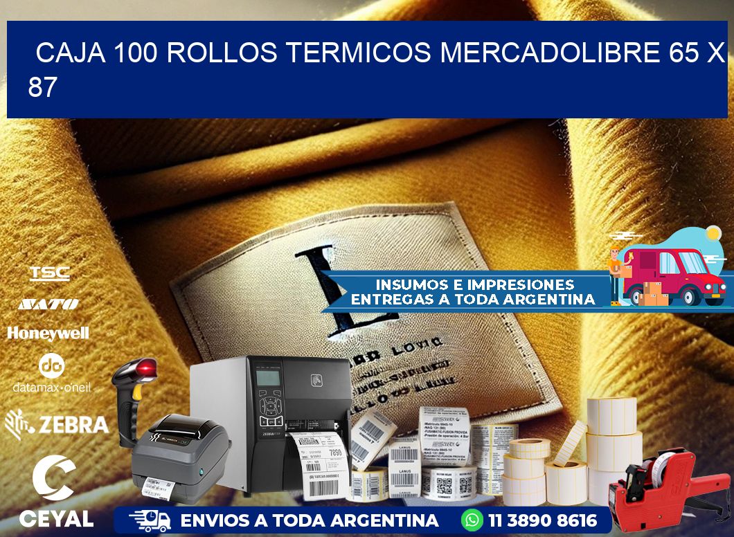 CAJA 100 ROLLOS TERMICOS MERCADOLIBRE 65 x 87