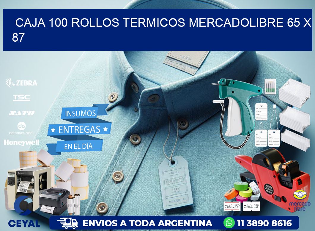 CAJA 100 ROLLOS TERMICOS MERCADOLIBRE 65 x 87
