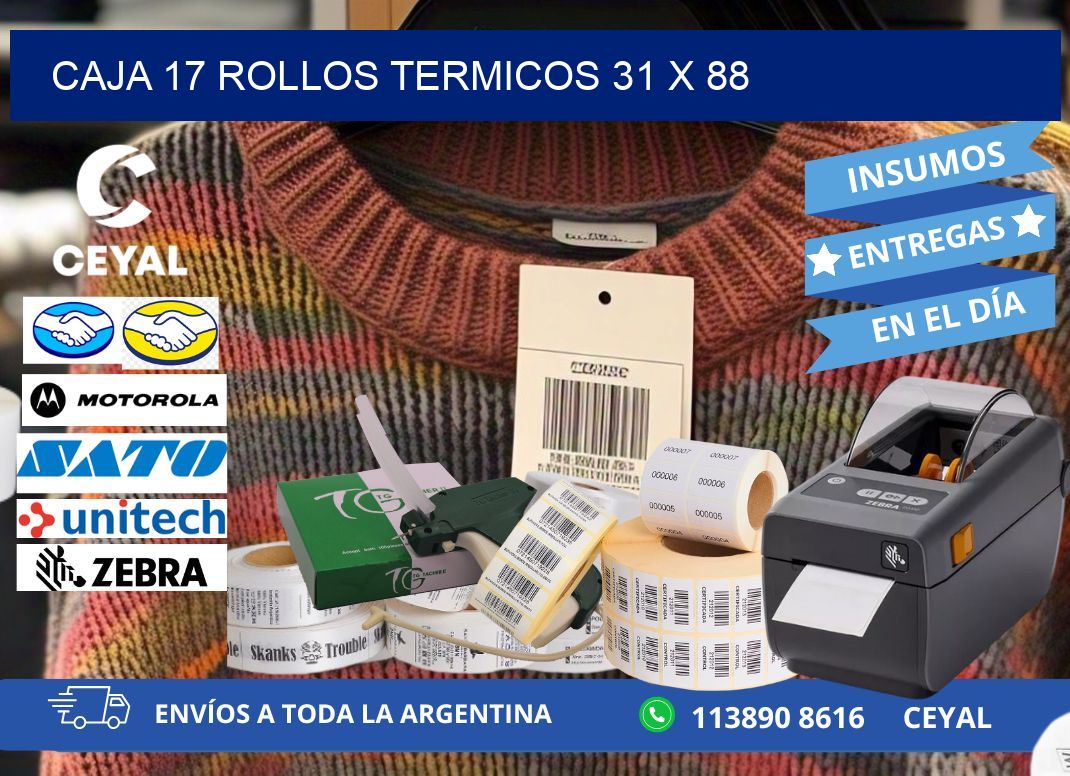 CAJA 17 ROLLOS TERMICOS 31 x 88