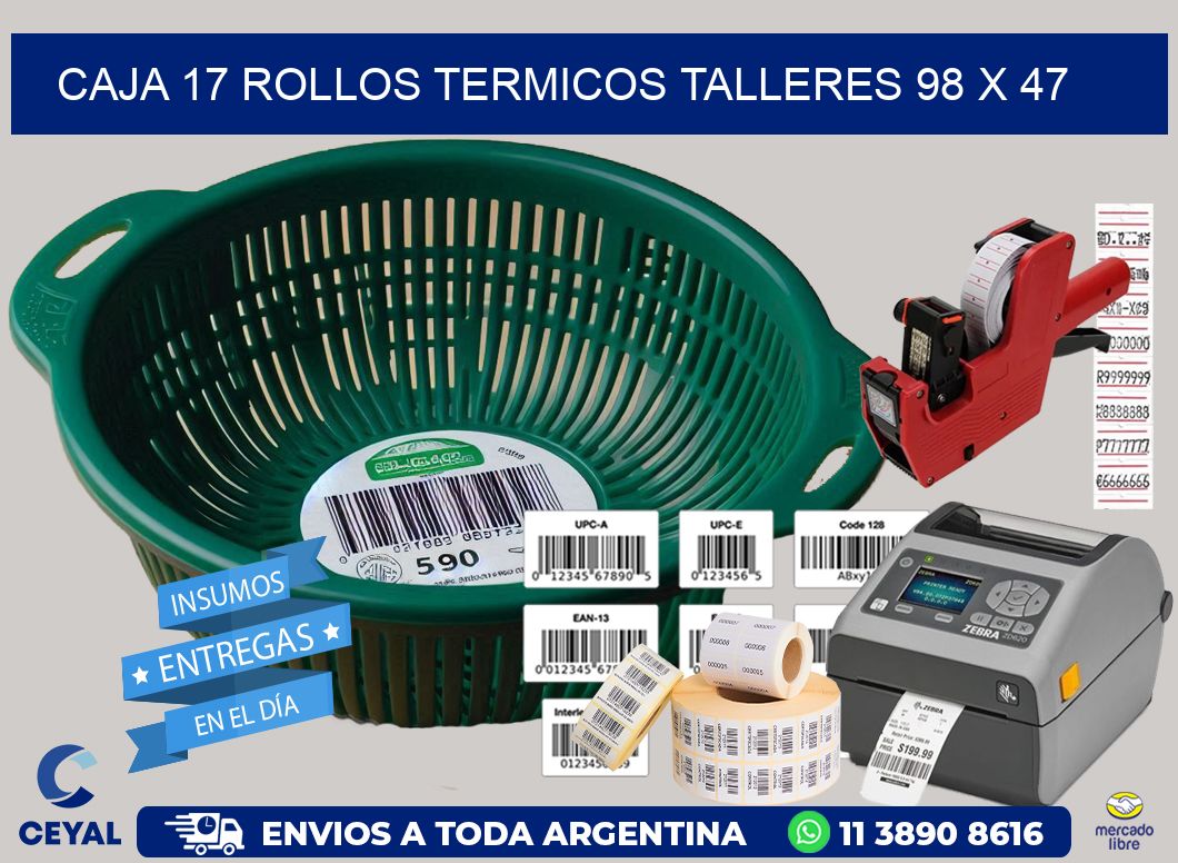 CAJA 17 ROLLOS TERMICOS TALLERES 98 x 47