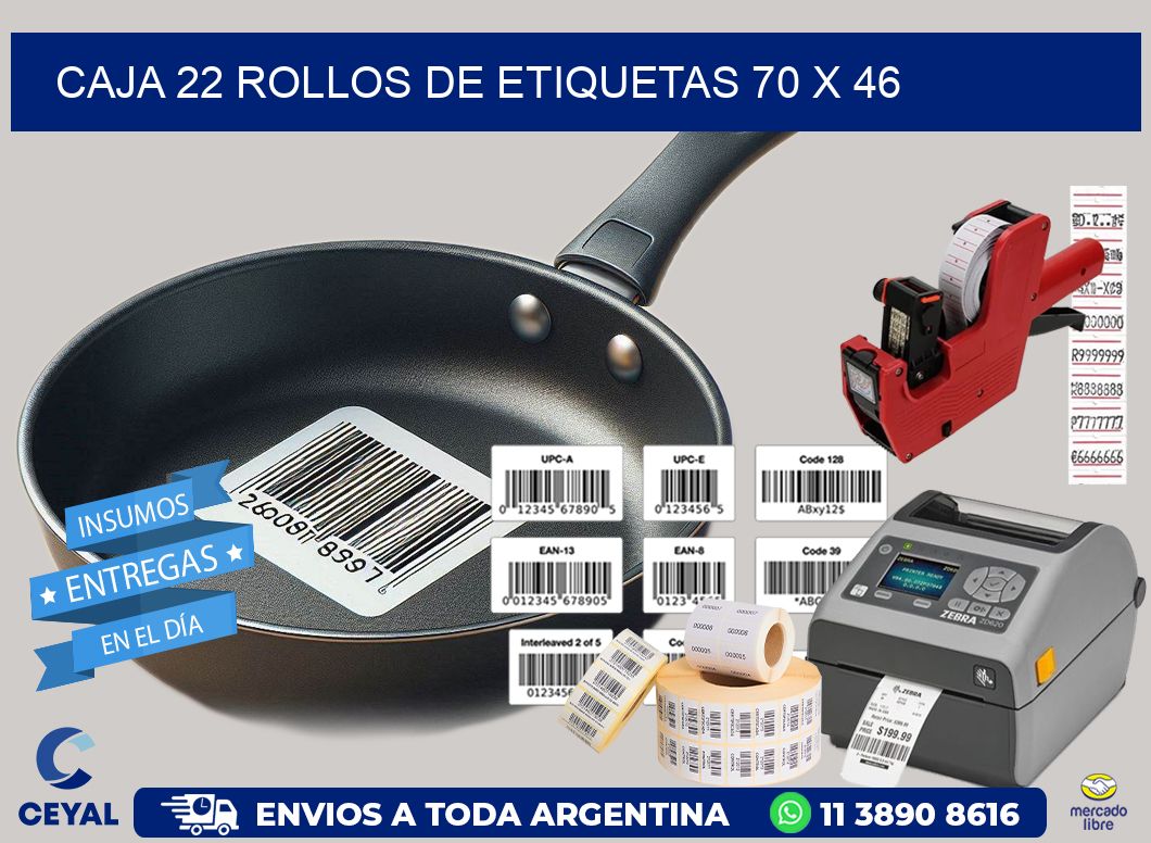 CAJA 22 ROLLOS DE ETIQUETAS 70 x 46
