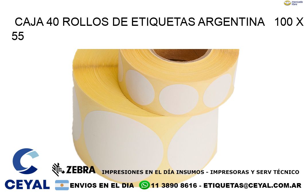 CAJA 40 ROLLOS DE ETIQUETAS ARGENTINA   100 x 55