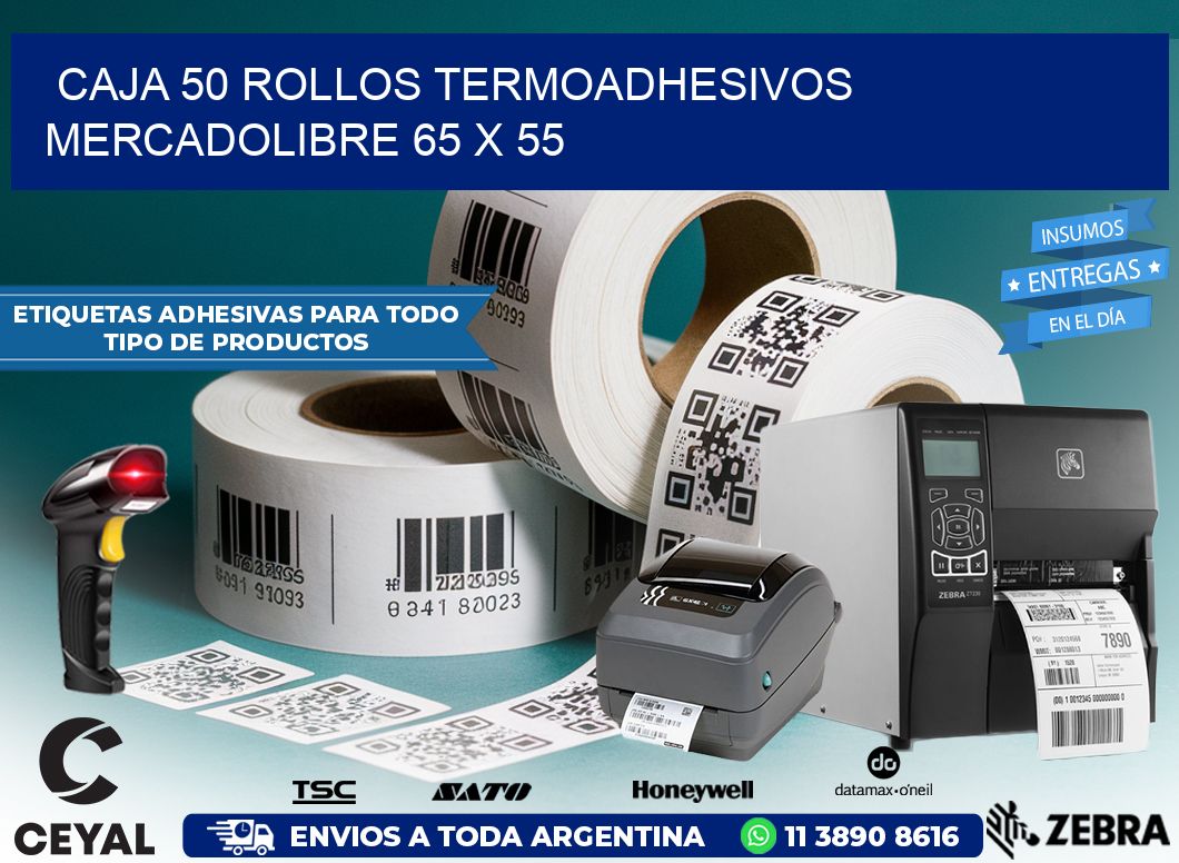 CAJA 50 ROLLOS TERMOADHESIVOS MERCADOLIBRE 65 x 55