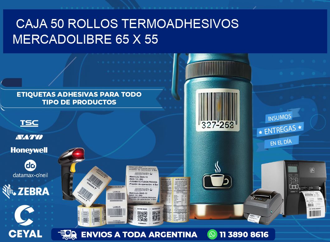 CAJA 50 ROLLOS TERMOADHESIVOS MERCADOLIBRE 65 x 55