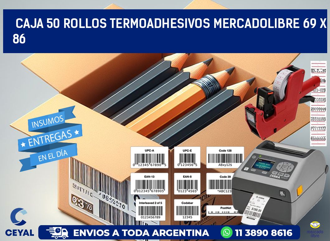 CAJA 50 ROLLOS TERMOADHESIVOS MERCADOLIBRE 69 x 86