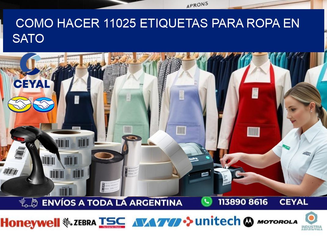 Como hacer 11025 etiquetas para ropa en sato