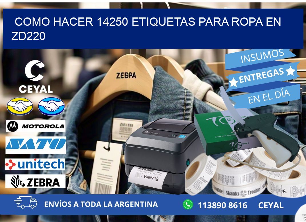 Como hacer 14250 etiquetas para ropa en zd220