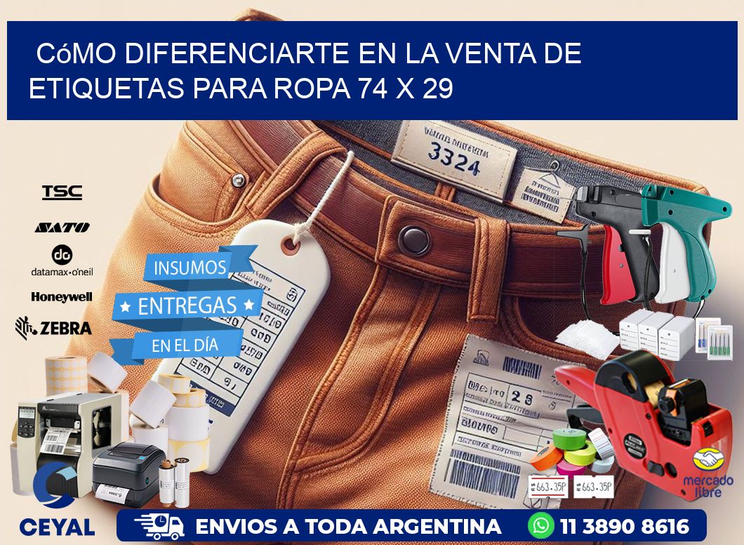 Cómo Diferenciarte en la Venta de Etiquetas para Ropa 74 x 29