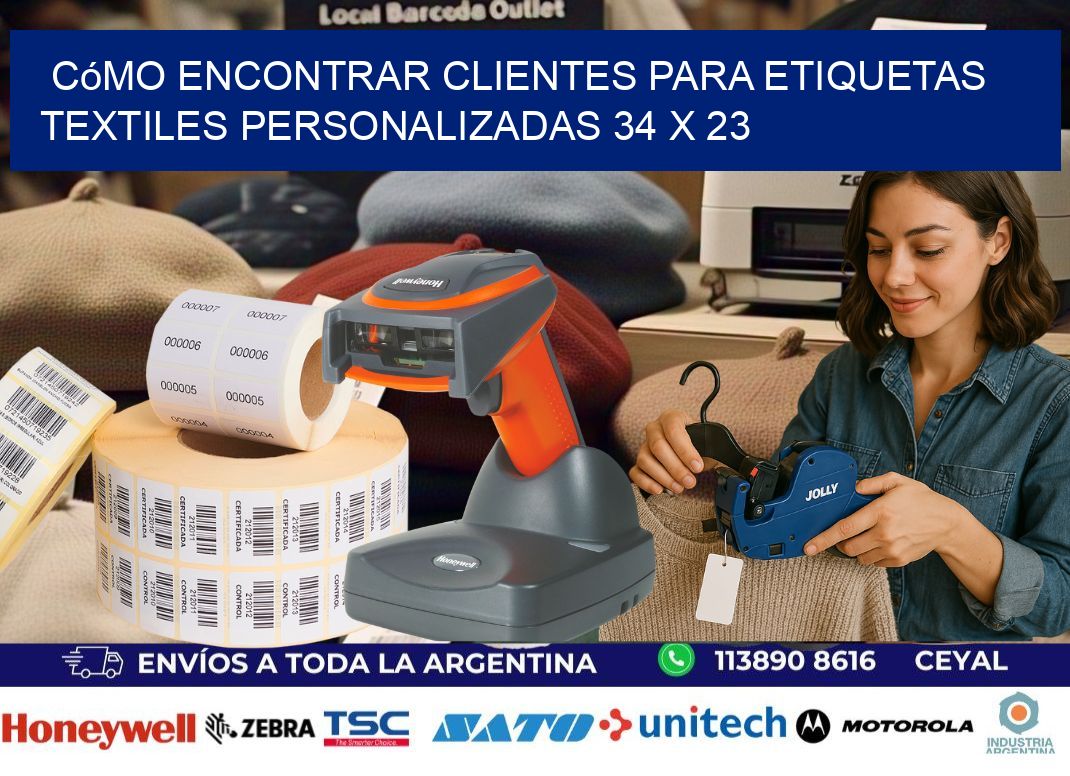 Cómo Encontrar Clientes para Etiquetas Textiles Personalizadas 34 x 23