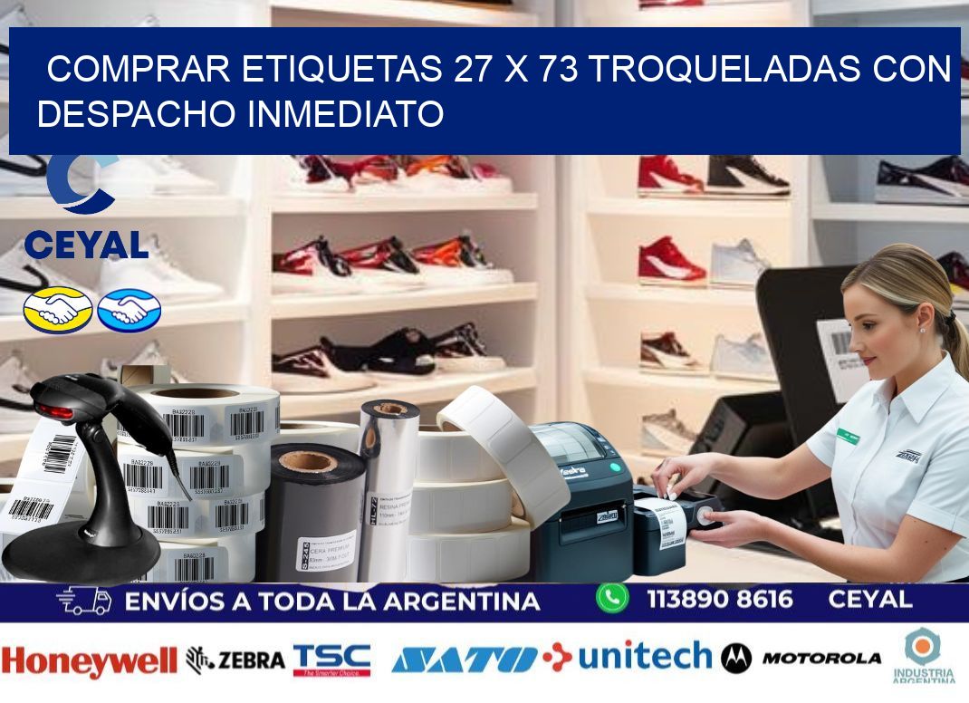 Comprar etiquetas 27 x 73 troqueladas con despacho inmediato