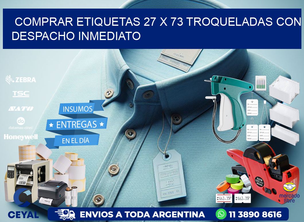 Comprar etiquetas 27 x 73 troqueladas con despacho inmediato