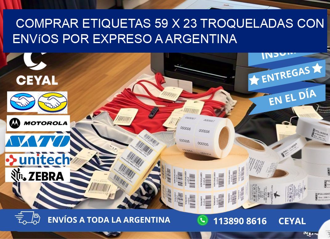 Comprar etiquetas 59 x 23 troqueladas con envíos por expreso a Argentina