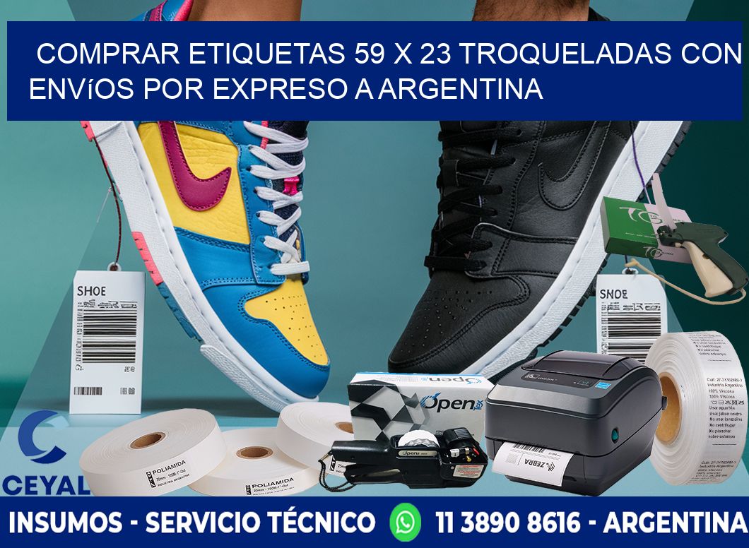 Comprar etiquetas 59 x 23 troqueladas con envíos por expreso a Argentina