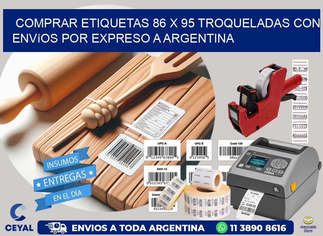 Comprar etiquetas 86 x 95 troqueladas con envíos por expreso a Argentina