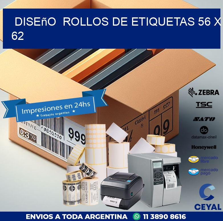 Diseño  ROLLOS DE ETIQUETAS 56 x 62