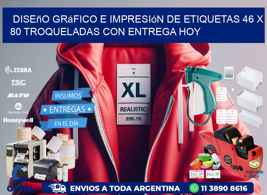 Diseño gráfico e impresión de etiquetas 46 x 80 troqueladas con entrega hoy
