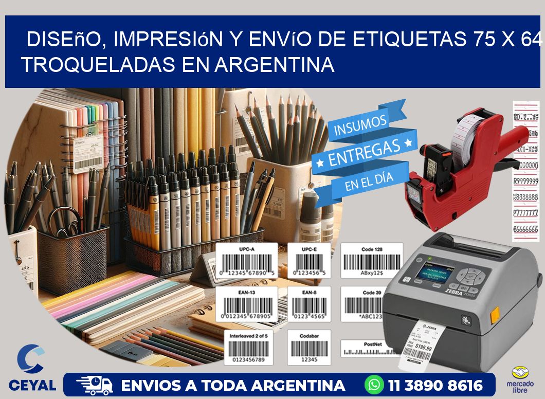 Diseño, impresión y envío de etiquetas 75 x 64 troqueladas en Argentina
