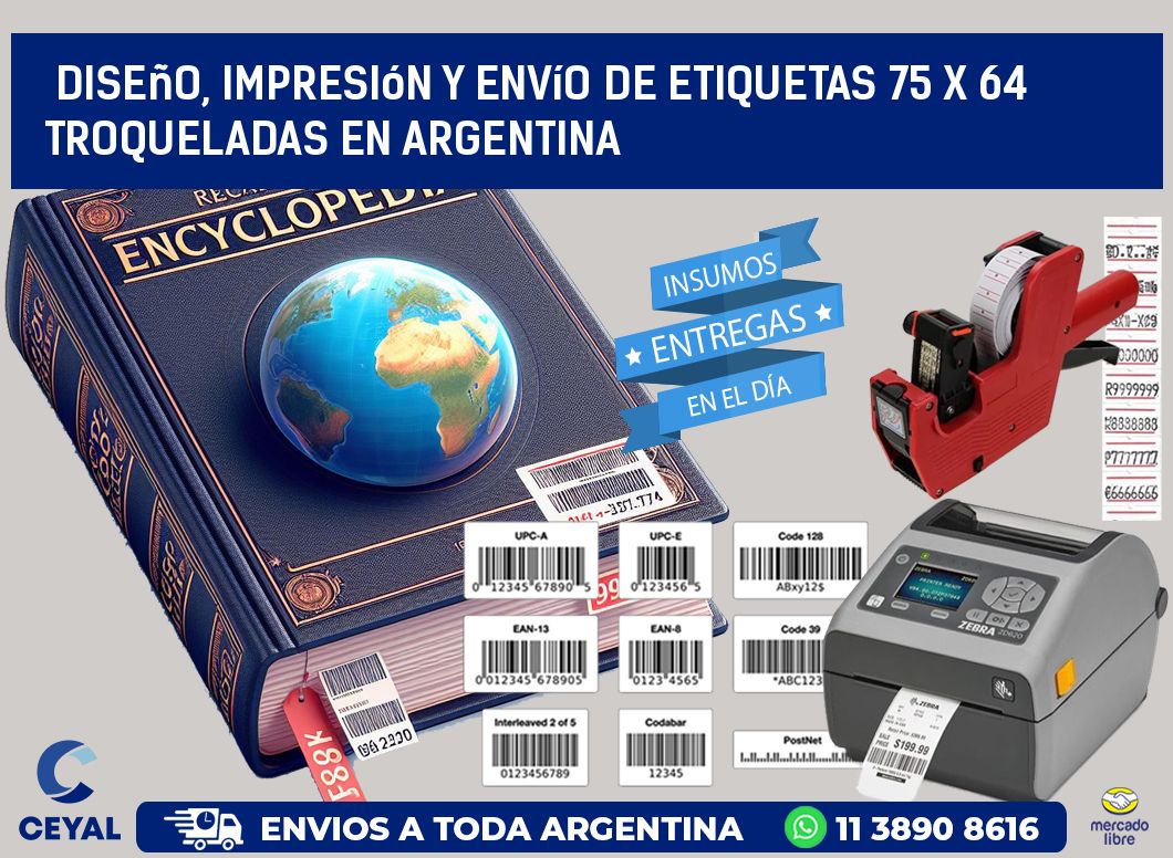 Diseño, impresión y envío de etiquetas 75 x 64 troqueladas en Argentina