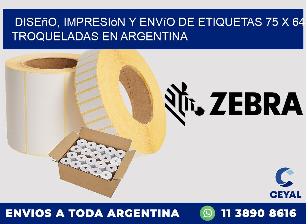 Diseño, impresión y envío de etiquetas 75 x 64 troqueladas en Argentina