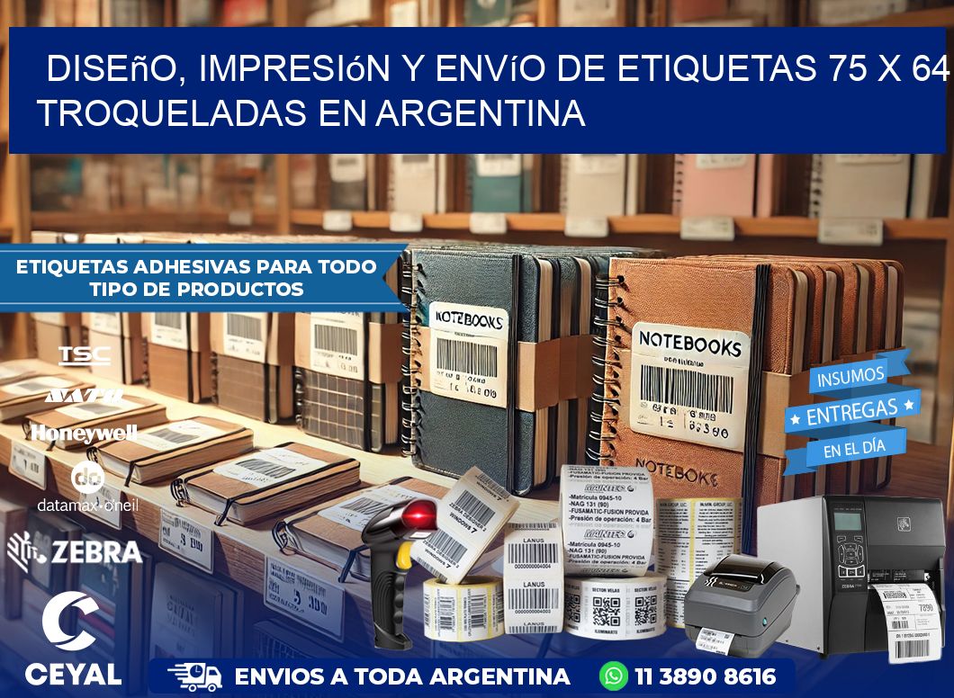 Diseño, impresión y envío de etiquetas 75 x 64 troqueladas en Argentina
