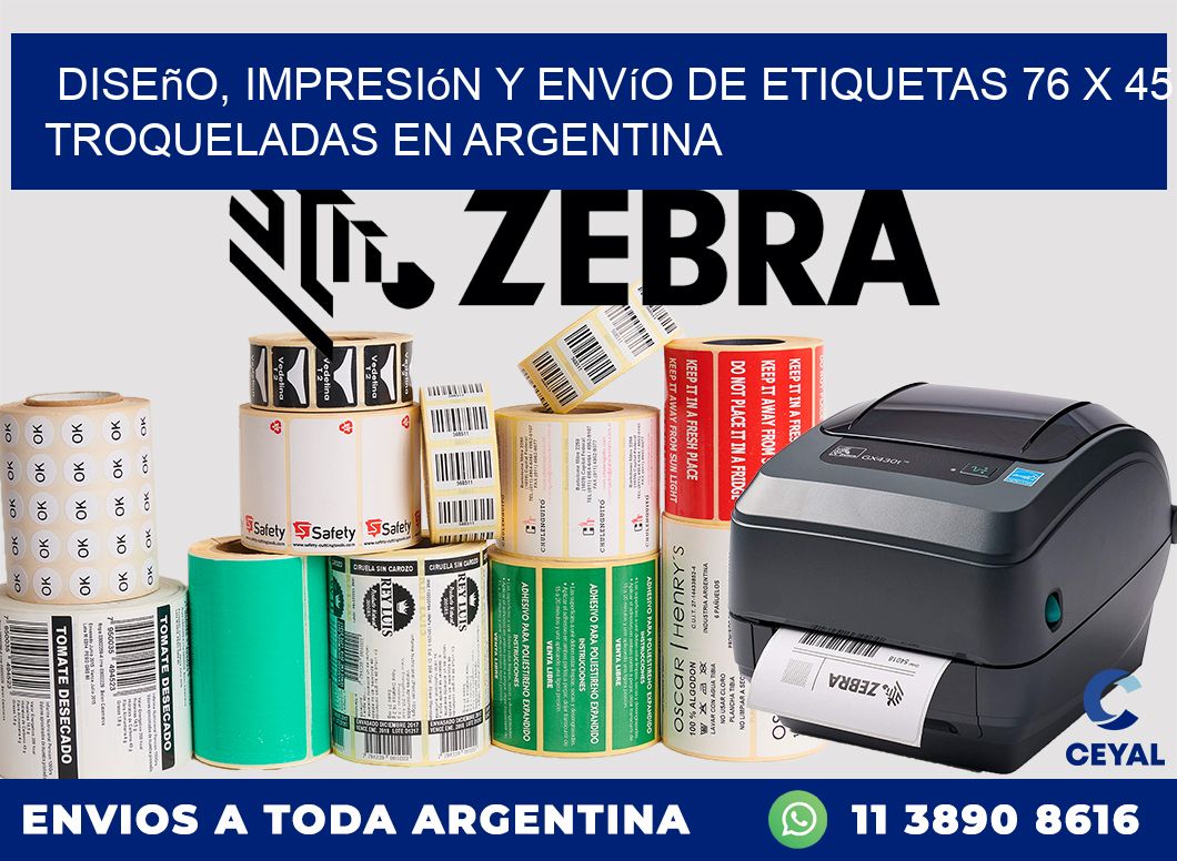 Diseño, impresión y envío de etiquetas 76 x 45 troqueladas en Argentina