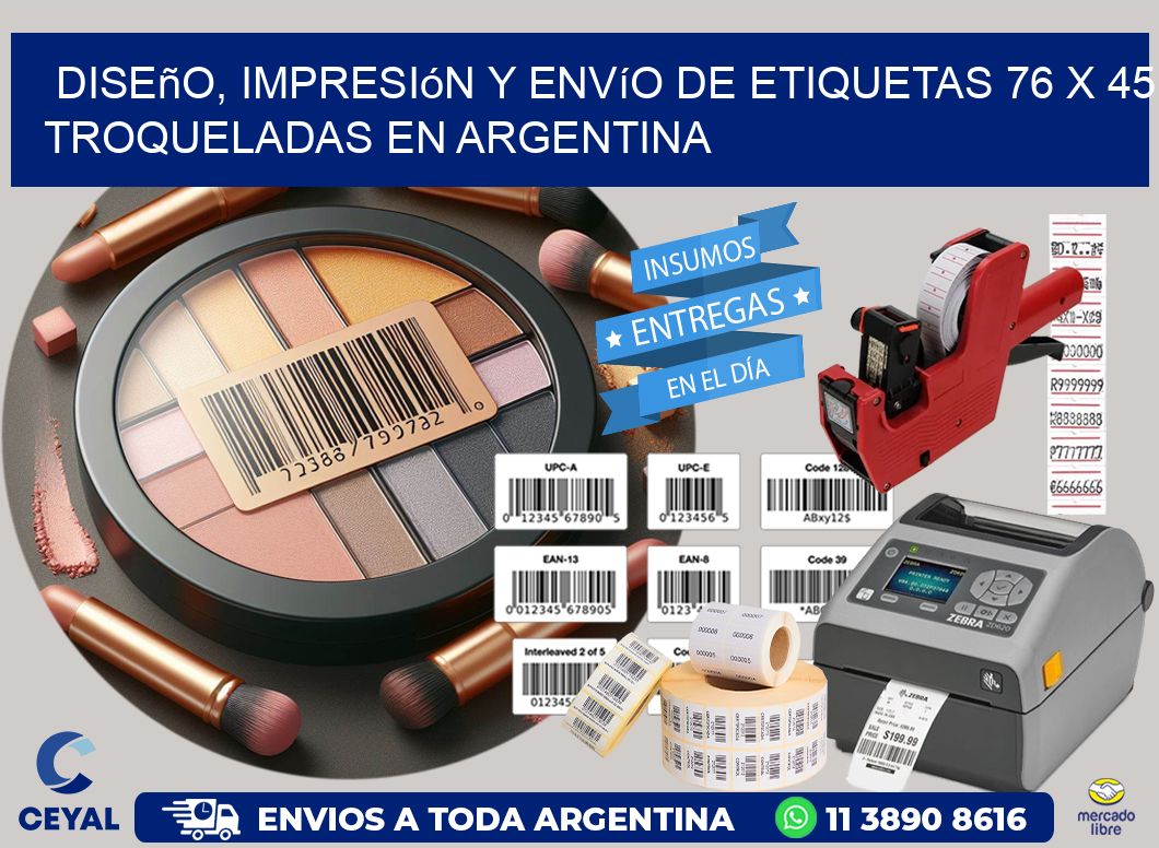 Diseño, impresión y envío de etiquetas 76 x 45 troqueladas en Argentina
