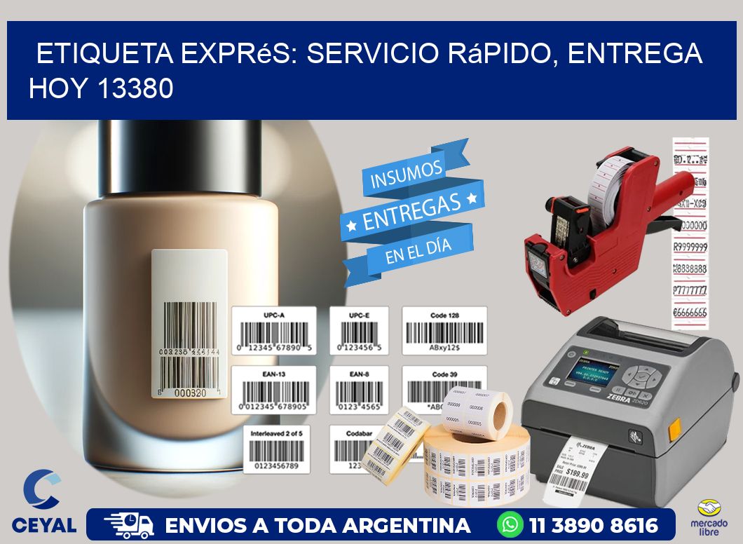 Etiqueta Exprés: Servicio Rápido, Entrega Hoy 13380