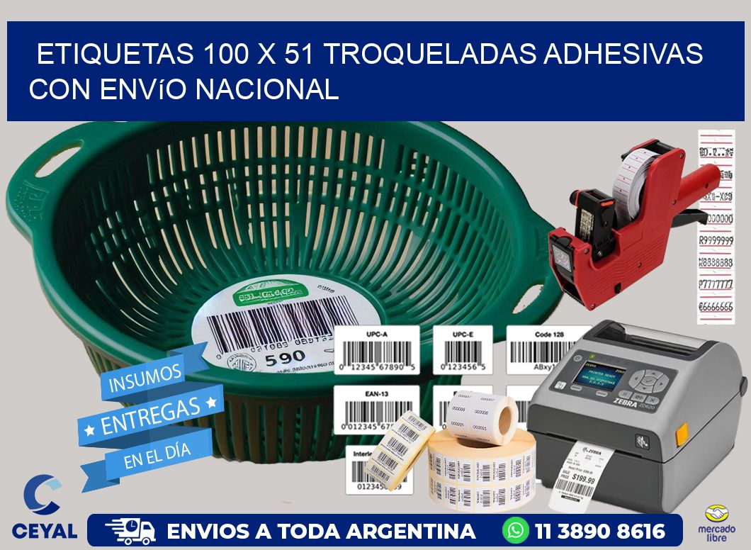 Etiquetas 100 x 51 troqueladas adhesivas con envío nacional