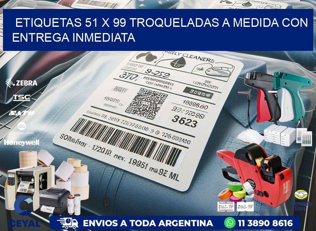 Etiquetas 51 x 99 troqueladas a medida con entrega inmediata