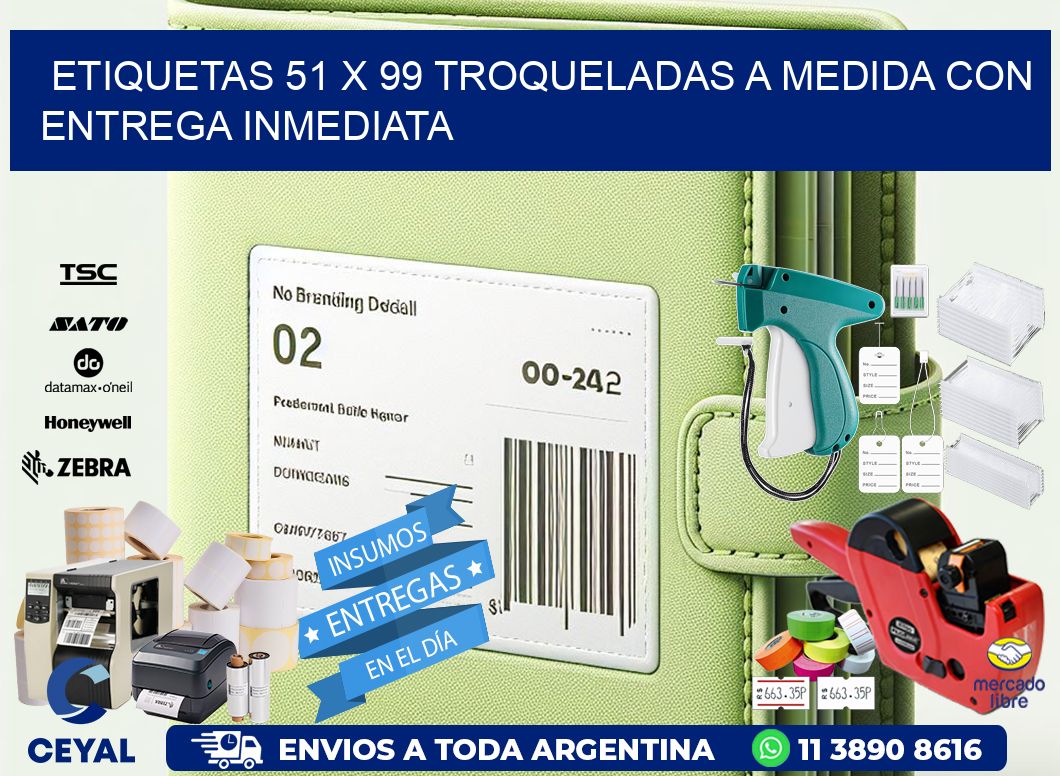 Etiquetas 51 x 99 troqueladas a medida con entrega inmediata