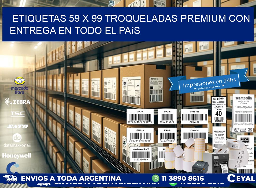 Etiquetas 59 x 99 troqueladas premium con entrega en todo el país