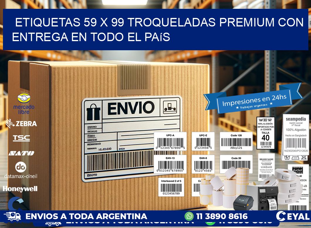 Etiquetas 59 x 99 troqueladas premium con entrega en todo el país