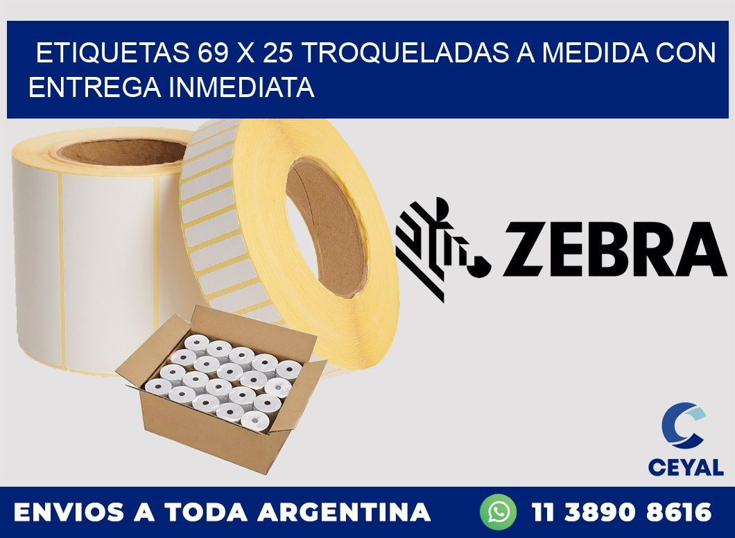 Etiquetas 69 x 25 troqueladas a medida con entrega inmediata