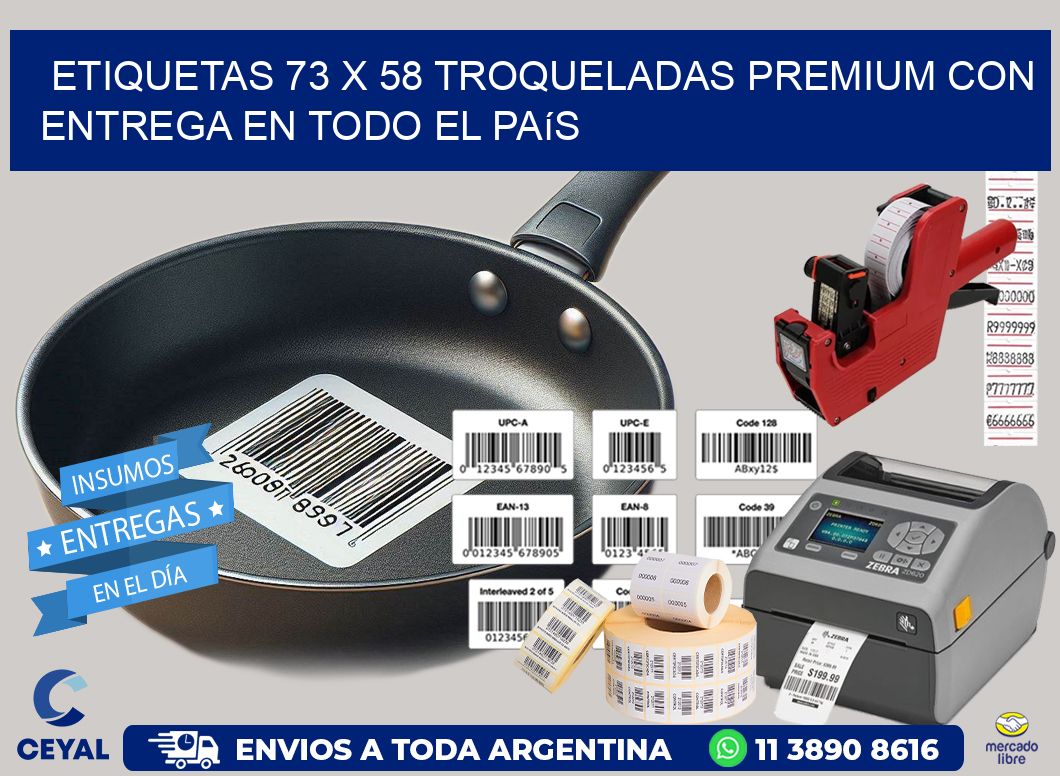 Etiquetas 73 x 58 troqueladas premium con entrega en todo el país