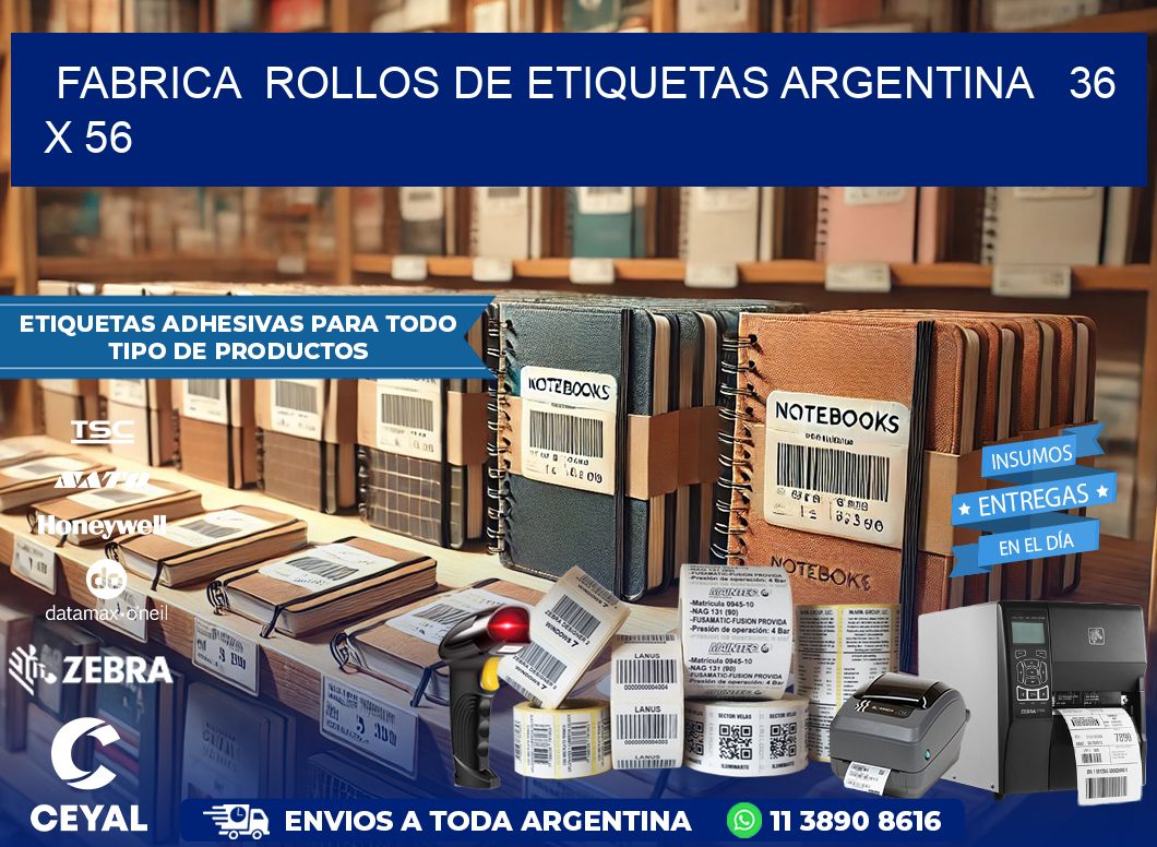 Fabrica  ROLLOS DE ETIQUETAS ARGENTINA   36 x 56