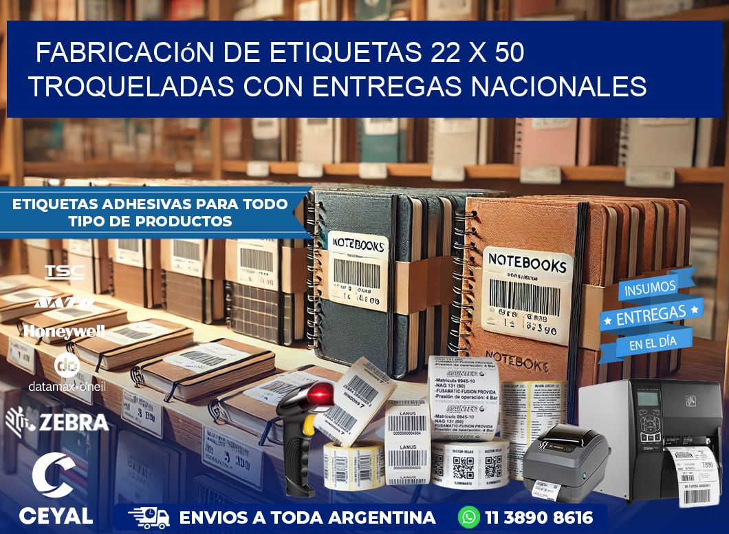 Fabricación de etiquetas 22 x 50 troqueladas con entregas nacionales