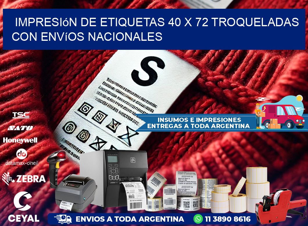Impresión de etiquetas 40 x 72 troqueladas con envíos nacionales