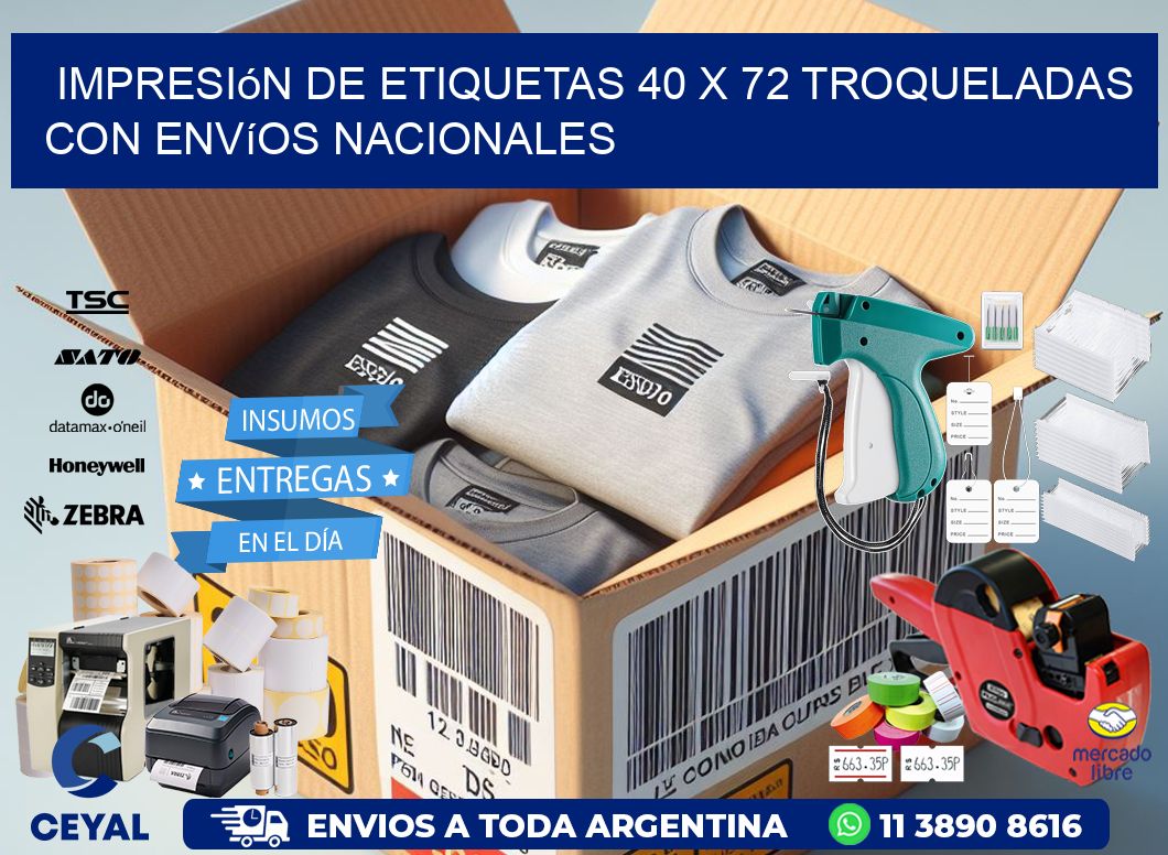Impresión de etiquetas 40 x 72 troqueladas con envíos nacionales