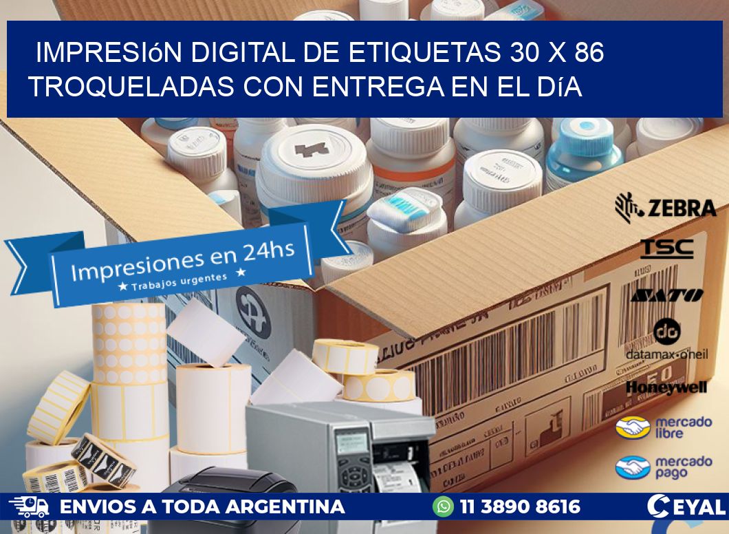 Impresión digital de etiquetas 30 x 86 troqueladas con entrega en el día