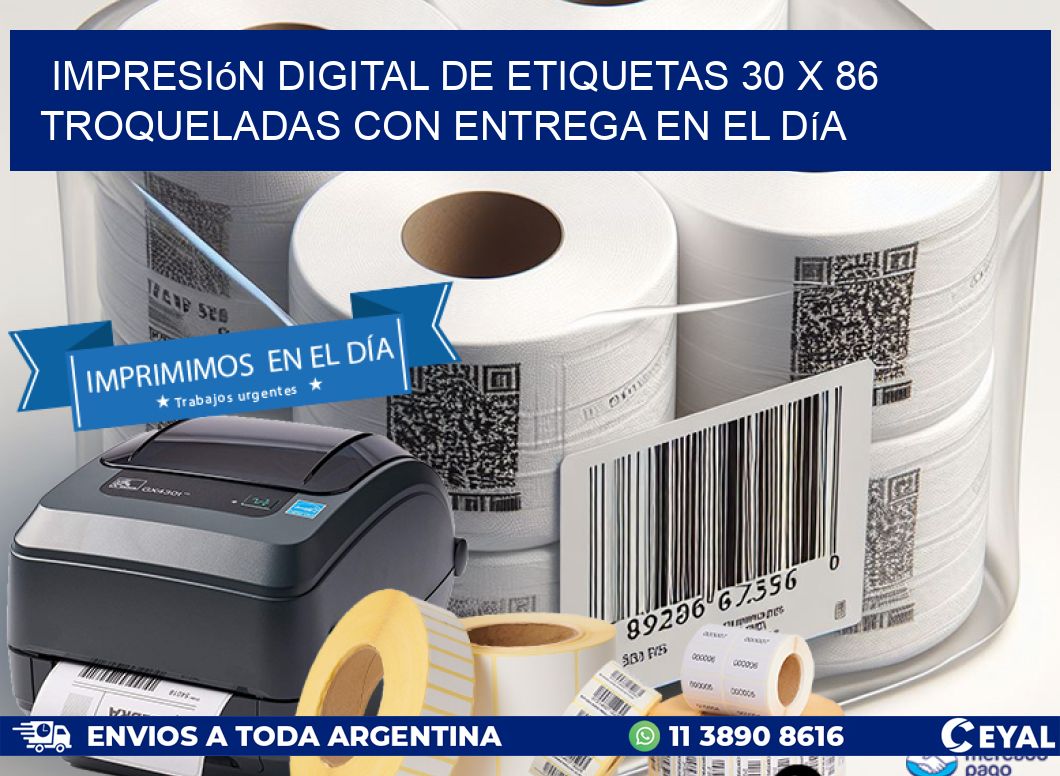 Impresión digital de etiquetas 30 x 86 troqueladas con entrega en el día