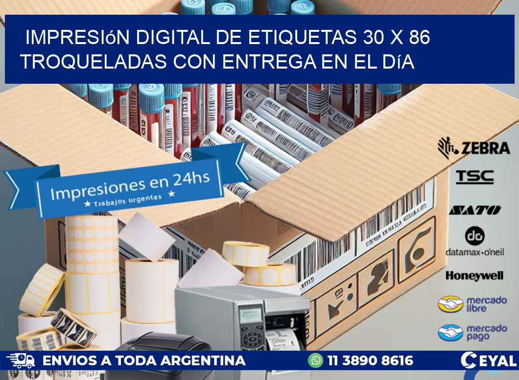 Impresión digital de etiquetas 30 x 86 troqueladas con entrega en el día