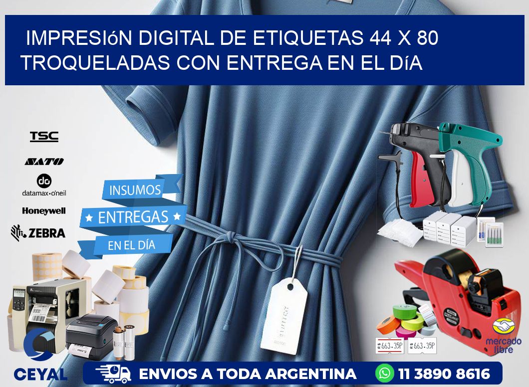 Impresión digital de etiquetas 44 x 80 troqueladas con entrega en el día