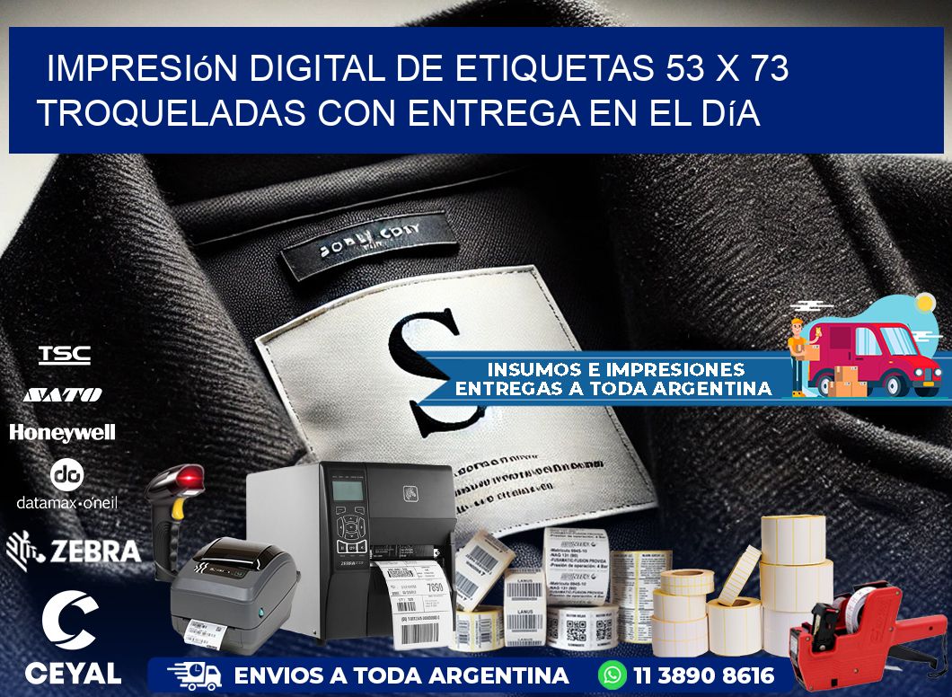 Impresión digital de etiquetas 53 x 73 troqueladas con entrega en el día