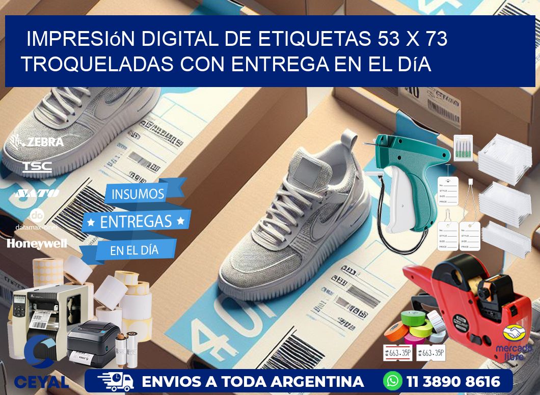 Impresión digital de etiquetas 53 x 73 troqueladas con entrega en el día